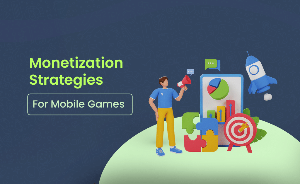 How Do You Monetize A Mobile Game Effectively?